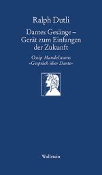 Dantes Gesänge - Gerät zum Einfangen der Zukunft Dantes Gesänge - Gerät zum Einfangen der Zukunft
