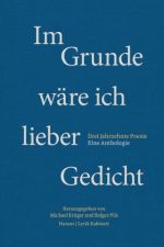 Im Grunde wäre ich lieber Gedicht Im Grunde wäre ich lieber Gedicht